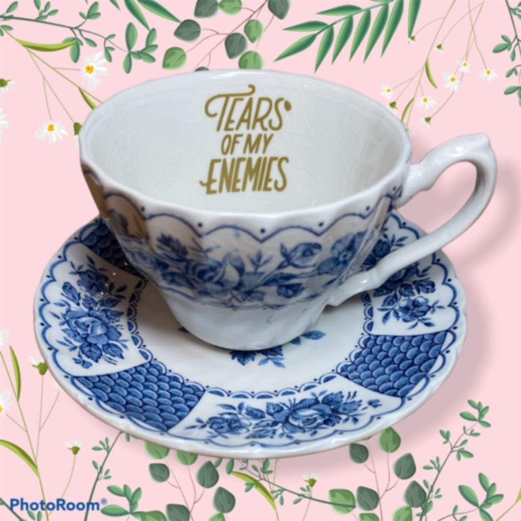 Subersive Sisters Tears of My Enemies Teacup 1